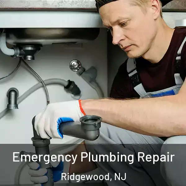  Emergency Plumbing Repair Ridgewood, NJ