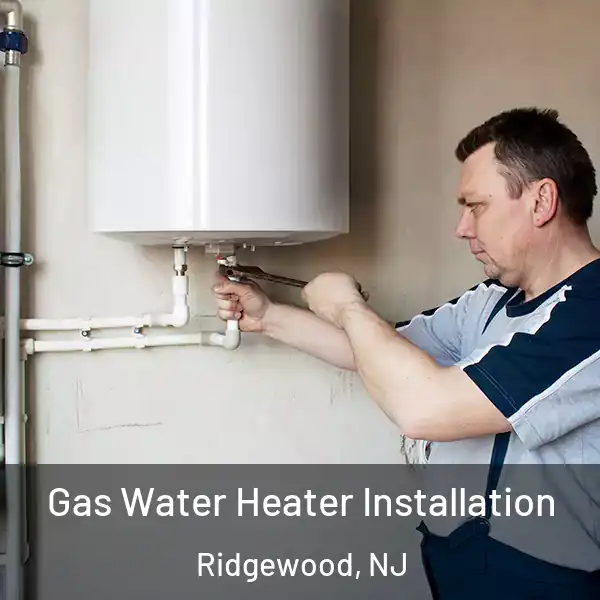  Gas Water Heater Installation Ridgewood, NJ