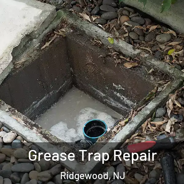  Grease Trap Repair Ridgewood, NJ