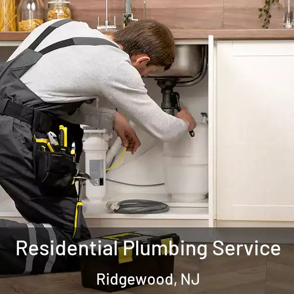  Residential Plumbing Service Ridgewood, NJ