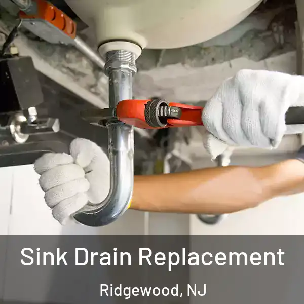  Sink Drain Replacement Ridgewood, NJ