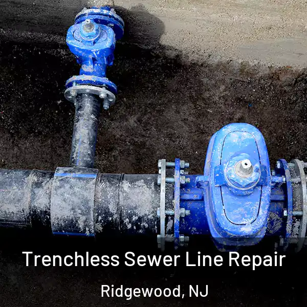  Trenchless Sewer Line Repair Ridgewood, NJ