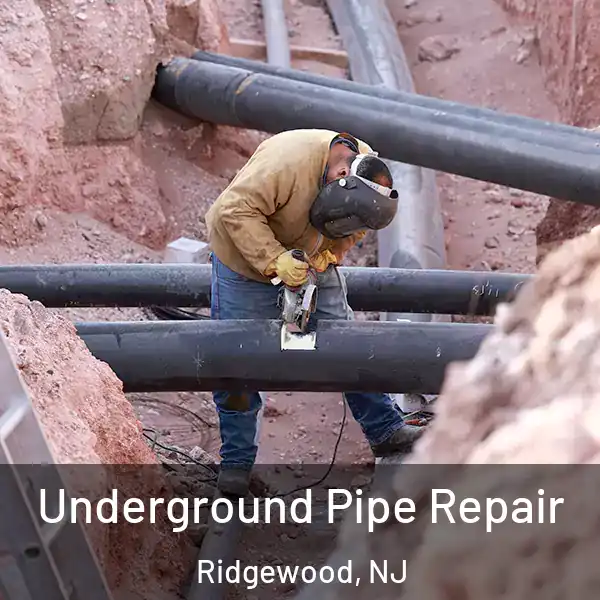  Underground Pipe Repair Ridgewood, NJ